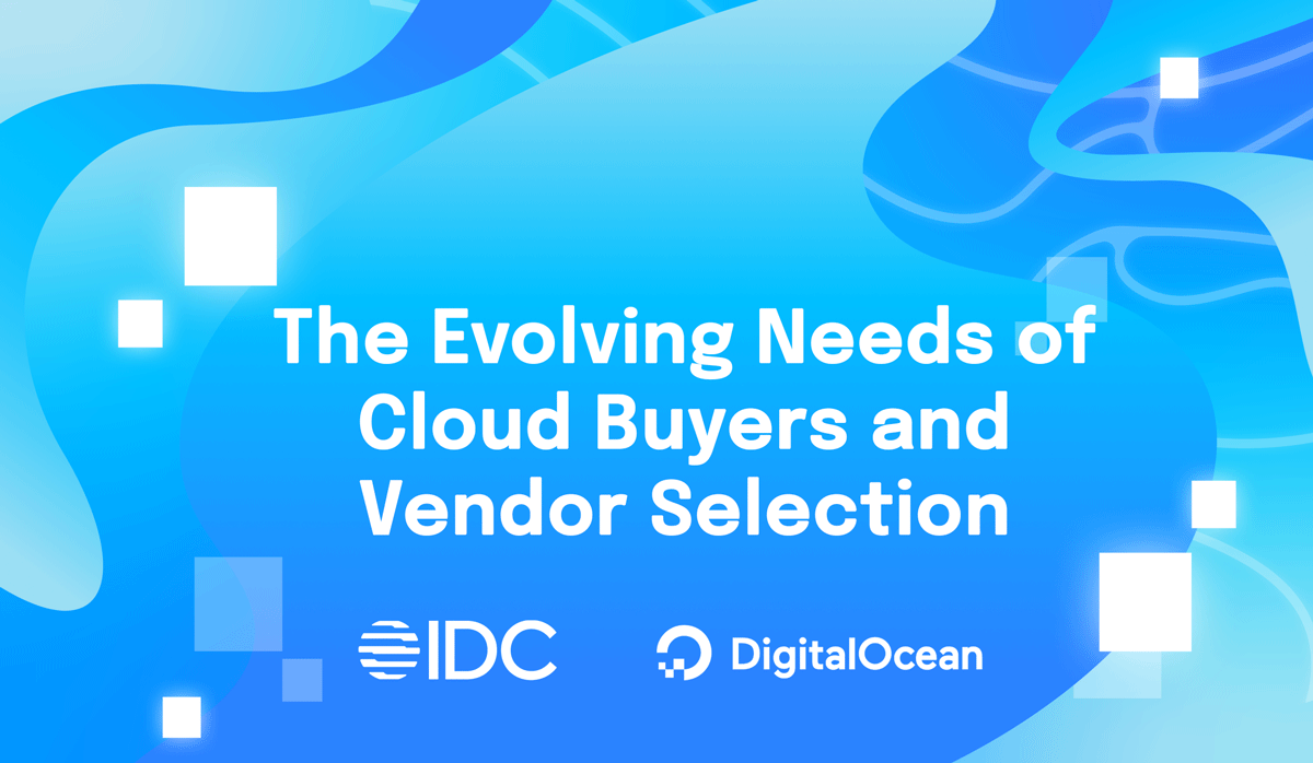 The Evolving Needs of Cloud Buyers and Vendor Selection